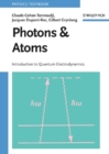 Photons and Atoms : Introduction to Quantum Electrodynamics - Book