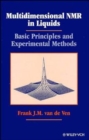 Multidimensional NMR in Liquids : Basic Principles and Experimental Methods - Book