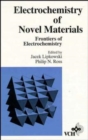 Frontiers of Electrochemistry, The Electrochemistry of Novel Materials - Book
