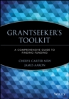 Grantseeker's Toolkit : A Comprehensive Guide to Finding Funding - Book