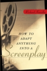 How to Adapt Anything into a Screenplay - Book