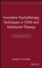 Innovative Psychotherapy Techniques in Child and Adolescent Therapy - Book