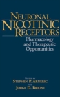 Neuronal Nicotinic Receptors : Pharmacology and Therapeutic Opportunities - Book