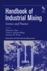 Handbook of Industrial Mixing : Science and Practice - Book