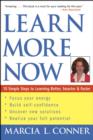 Learn More Now : 10 Simple Steps to Learning Better, Smarter, and Faster - Book