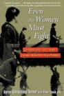 Even the Women Must Fight : Memories of War from North Vietnam - Book
