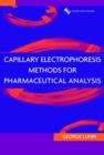 Capillary Electrophoresis Methods for Pharmaceutical Analysis - Book