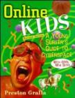 Online Kids : Young Surfer's Guide to Cyberspace - Book
