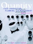 Quantity : Food Production, Planning, and Management - Book