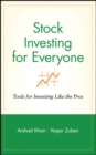 Stock Investing for Everyone : Tools for Investing Like the Pros - Book