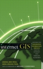 Internet GIS : Distributed Geographic Information Services for the Internet and Wireless Networks - Book