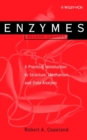 Enzymes - A Practical Introduction to Structure, Mechanism and Data Analysis 2e - Book
