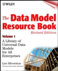 The Data Model Resource Book, Volume 1 : A Library of Universal Data Models for All Enterprises - Book