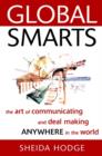 Global Smarts : The Art of Communicating and Deal Making Anywhere in the World - Book