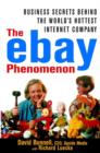 The ebay Phenomenon : Business Secrets Behind the World's Hottest Internet Company - Book