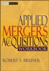 Applied Mergers and Acquisitions Workbook - Book