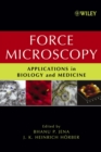 Force Microscopy : Applications in Biology and Medicine - Book