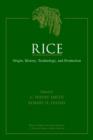 Rice : Origin, History, Technology, and Production - eBook