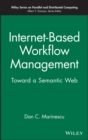 Internet-Based Workflow Management : Toward a Semantic Web - Book