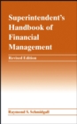 Superintendent's Handbook of Financial Management - Book