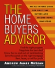 The Home Buyer's Advisor : A Handbook for First-Time Buyers and Second-Home Investors - Book