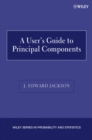 A User's Guide to Principal Components - Book