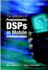 The Application of Programmable DSPs in Mobile Communications - Book