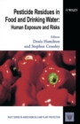 Pesticide Residues in Food and Drinking Water : Human Exposure and Risks - Book