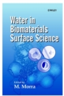 Water in Biomaterials Surface Science - Book