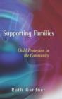 Supporting Families : Child Protection in the Community - Book