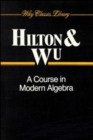 A Course in Modern Algebra - Book