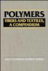 Polymers: Fibers and Textiles, A Compendium - Book