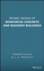 Seismic Design of Reinforced Concrete and Masonry Buildings - Book