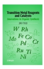 Transition Metal Reagents and Catalysts : Innovations in Organic Synthesis - Book