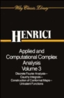 Applied and Computational Complex Analysis, Volume 3 : Discrete Fourier Analysis, Cauchy Integrals, Construction of Conformal Maps, Univalent Functions - Book