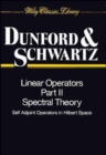 Linear Operators, Part 2 : Spectral Theory, Self Adjoint Operators in Hilbert Space - Book