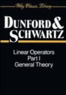 Linear Operators, Part 1 : General Theory - Book