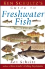 Ken Schultz's Field Guide to Freshwater Fish - eBook