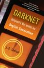 Darknet : Hollywood's War Against the Digital Generation - Book