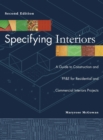 Specifying Interiors : A Guide to Construction and FF&E for Residential and Commercial Interiors Projects - Book