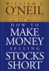 How to Make Money Selling Stocks Short - Book