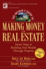 The Insider's Guide to Making Money in Real Estate : Smart Steps to Building Your Wealth Through Property - Book