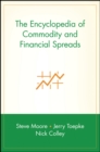 The Encyclopedia of Commodity and Financial Spreads - Book