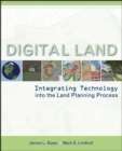 Digital Land : Integrating Technology into the Land Planning Process - Book