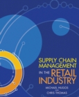 Supply Chain Management in the Retail Industry - Book