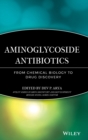 Aminoglycoside Antibiotics : From Chemical Biology to Drug Discovery - Book