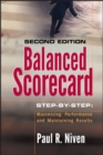 Balanced Scorecard Step-by-Step : Maximizing Performance and Maintaining Results - Book