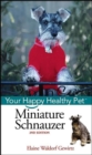 Miniature Schnauzer : Your Happy Healthy Pet - eBook