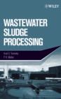 Wastewater Sludge Processing - eBook