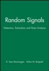 Random Signals : Detection, Estimation and Data Analysis - Book
